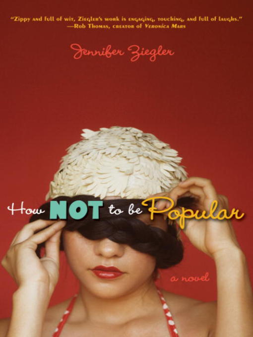 Title details for How Not to Be Popular by Jennifer Ziegler - Wait list